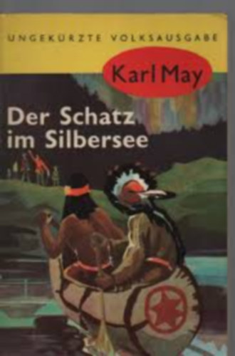 Karl May - Der Schatz im Silbersee