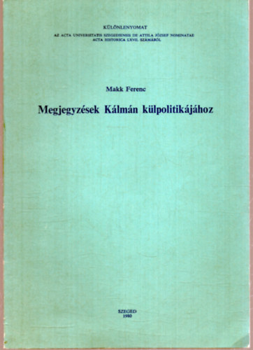 Megjegyzsek Klmn klpolitikjhoz - Klnlenyomat