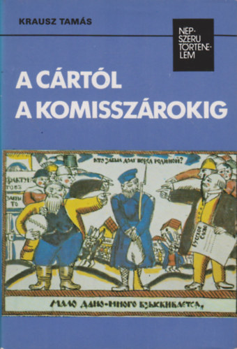 A crtl a komisszrokig (npszer trtnelem)