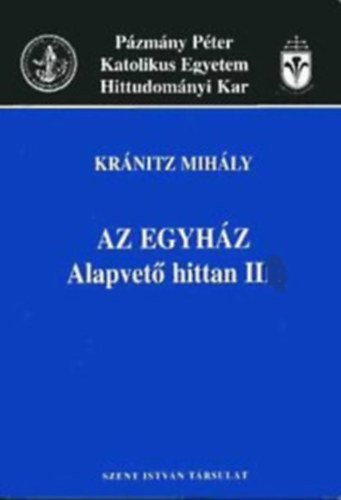 Az egyhz - Alapvet hittan II.