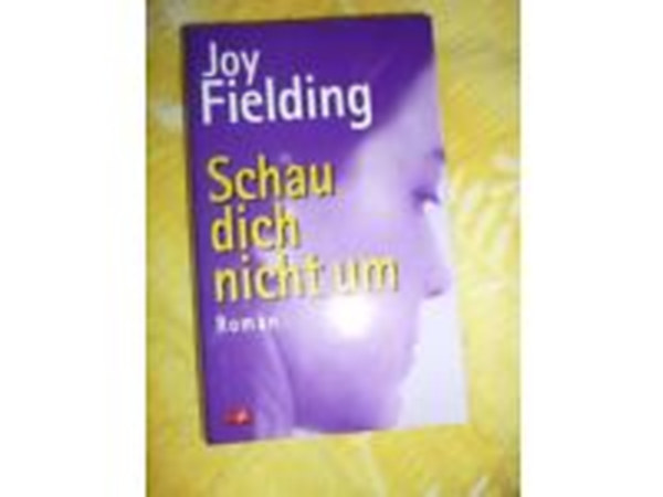Fielding Joy - Schau dich nicht um