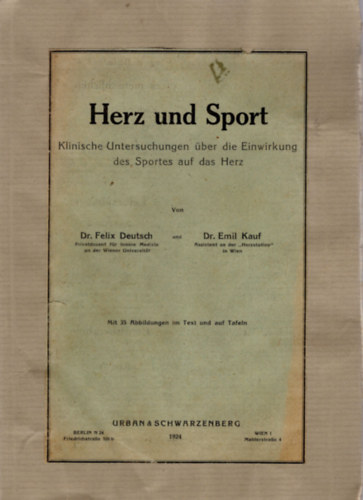 Herz und Sport- Klinische Untersuchungen ber die Einwirkung des Sportes auf das Herz