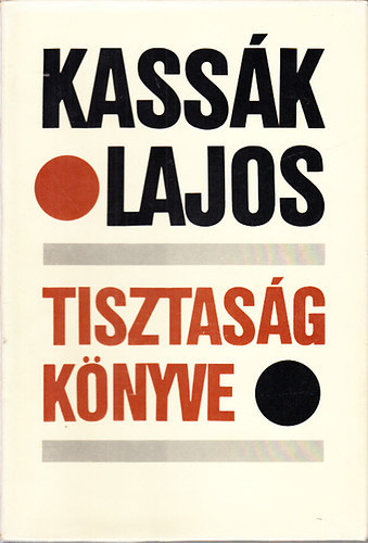 S�k Csaba szerk. - Kass�k Lajos tisztas�g k�nyve (reprint) + S�k Csaba: Kass�k k�t �vtizede (tokban)