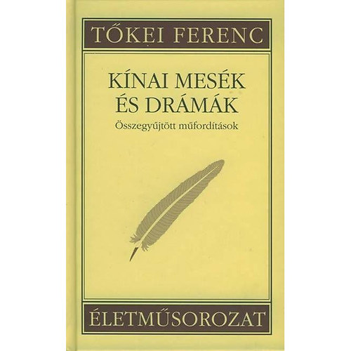 K�nai mes�k �s dr�m�k (�sszegy�jt�tt m�ford�t�sok)