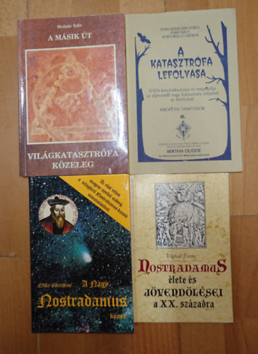 4 k�nyv j�slatokr�l: Nostradamus �lete �s j�vend�l�sei, A nagy Nostradamus-k�nyv, A katasztr�fa lefoly�sa - Pr�f�tai tan�t�sok, Vil�gkatasztr�fa k�zeleg