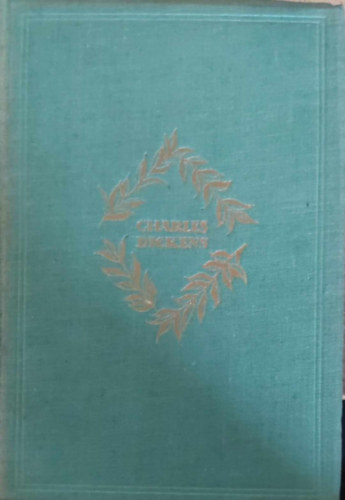 Charles Dickens - Nickleby Mikls I-V. - Karcsonyi trtnetek I-IV. - Nagy vrakozs I-III. (6 ktet)