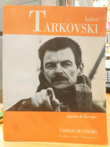 Andrei Tarkovski (Cahers du Cin�ma, Collection "Auteurs")