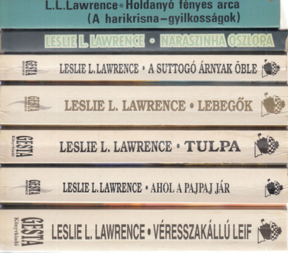 7db Leslie L. Lawrence regny - Holdany fnyes arca (A harikrisna-gyilkossgok) + Naraszinha oszlopa + A suttog rnyak ble + Lebegk + Tulpa + Ahol a pajpaj jr + A vresszakll Leif