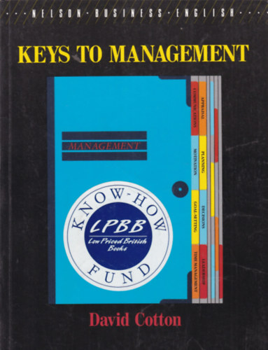 David Cotton - Keys to Management (Kulcs a menedzsmenthez - angol nyelv�)