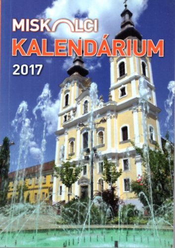 Szepesi Sndor - Miskolci Kalendrium 2017