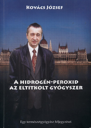 A hidrogn-peroxid, az eltitkolt gygyszer