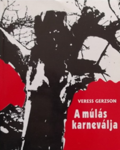 Veress Gerzson - A mls karnevlja