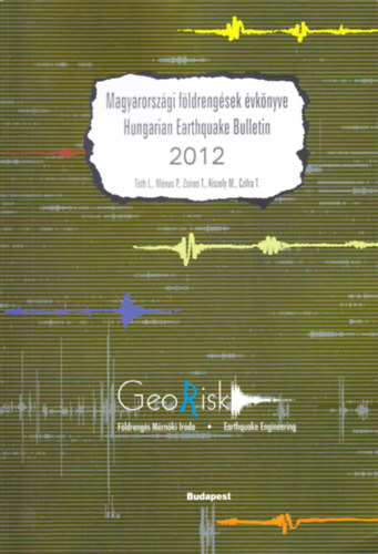 Magyarorszgi fldrengsek vknyve - Hungarian Earthquake Bulletin 2012