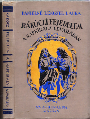 Rkczi fejedelem a napkirly udvarban