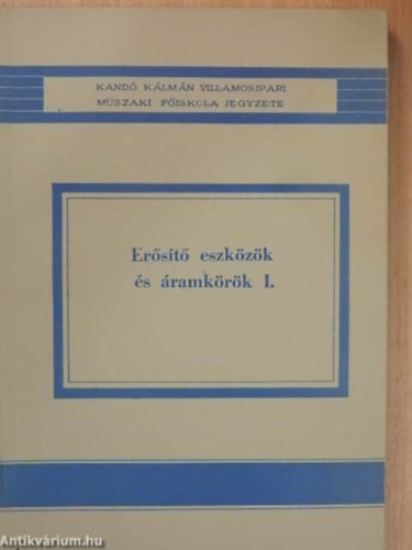 Er�s�t� eszk�z�k �s �ramk�r�k I.