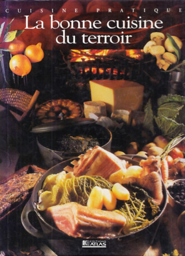 La bonne cuisine du terroir (francia nyelv)
