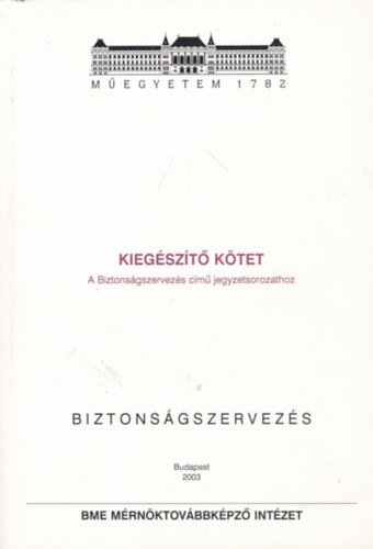 Biztons�gszervez�s - Kieg�sz�t� k�tet