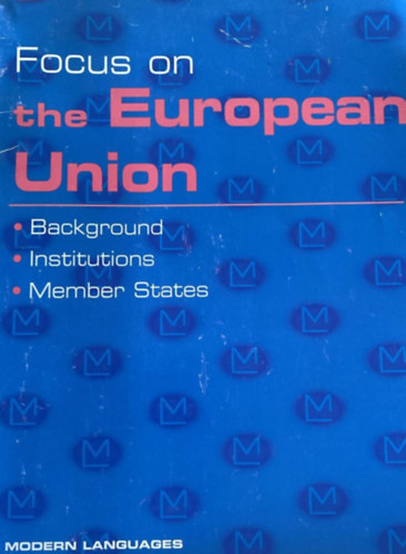 Focus On The European Union/Background