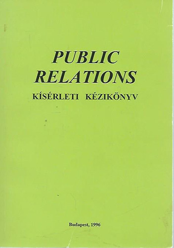 Public Relations - Ksrleti kziknyv