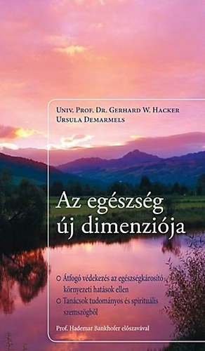 Ursula Demarmels; Prof. Dr. Gerhard W. Hacker - Az egszsg j dimenzija