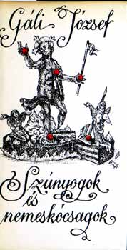 Gli Jzsef - Sznyogok s nemeskcsagok