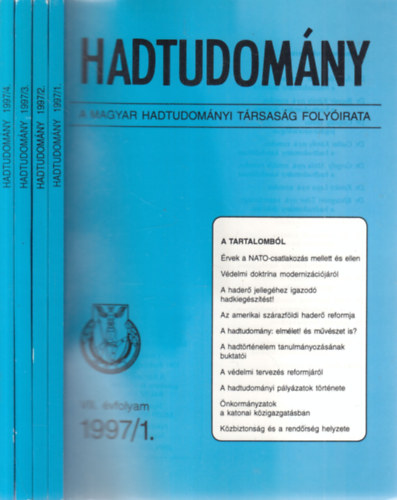 Szab Jzsef dr.  (szerk.) - Hadtudomny 1997/1-4. (teljes vfolyam, lapszmonknt)