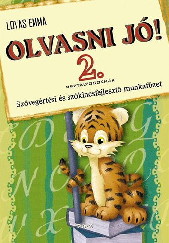 Olvasni j�! 2. oszt�lyosoknak - Sz�veg�rt�si �s sz�kincsfejleszt� munkaf�zet