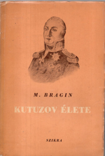 Michail Bragin - Kutuzov élete