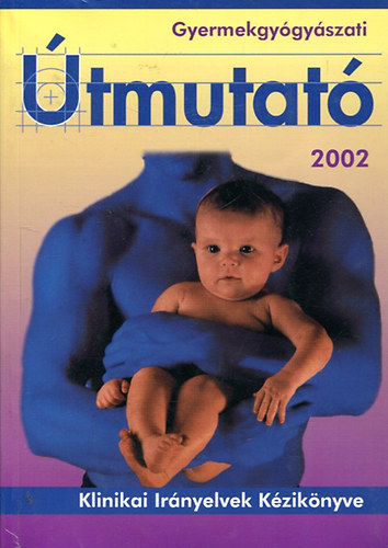 Gyermekgygyszati tmutat 2002