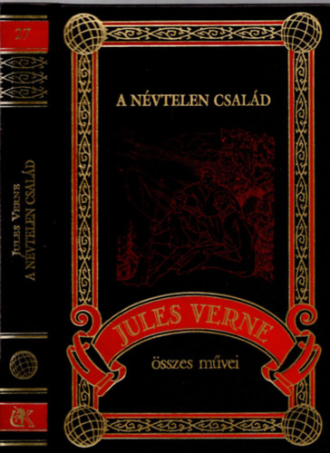 A n�vtelen csal�d (Jules Verne �sszes m�vei 27. k�tet)