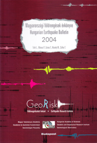 Magyarorszgi fldrengsek vknyve - Hungarian Earthquake Bulletin 2004