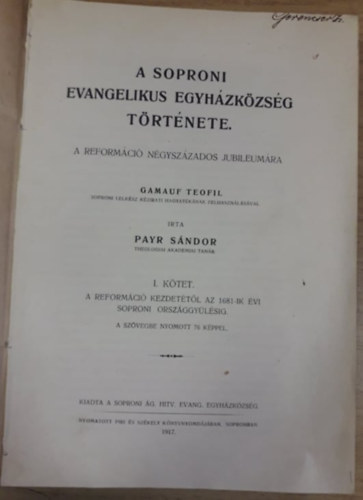 A soproni evangelikus egyhzkzsg trtnete I. ktet