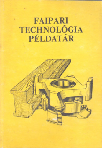 Faipari technolgia pldatr