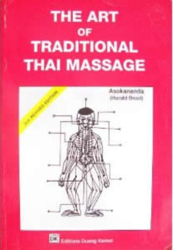 Asokananda  (Harald Brust) - The Art of Traditional Thai Massage