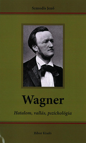 Wagner - Hatalom, valls, pszicholgia