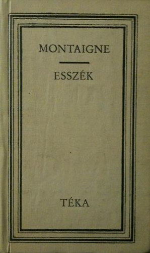 Michel Eyquem de Montaigne - Esszk (Montaigne)