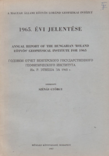A Magyar llami Etvs Lrnd Geofizikai Intzet 1965. vi jelentse