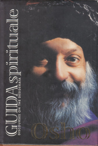 Ma Deva Radhika Osho - Guida Spirituale: Discourses on the Desiderata