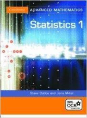 Statistics 1. (Cambridge Advanced Mathematics)