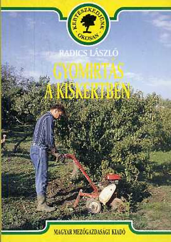 Gyomirt�s a kiskertben