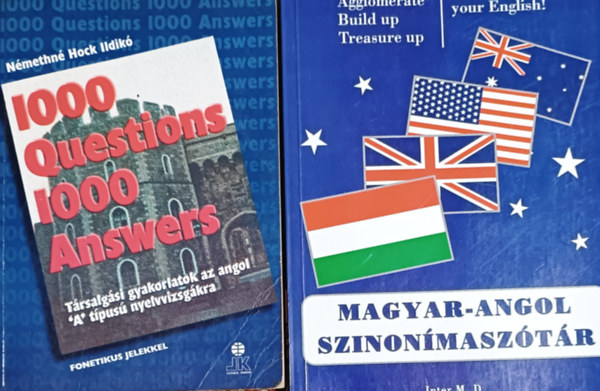 Magyar-Angol szinonmasztr + 1000 Questions 1000 Answers - Angol trsalgsi gyakorlatok az "A" tpus nyelvvizsgkra (2 ktet)