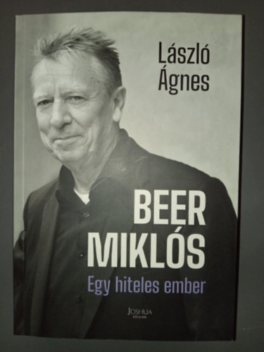 Beer Mikls - Egy hiteles ember