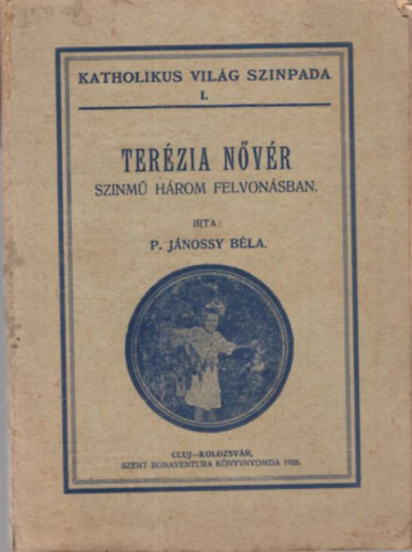 Terzia nvr - szinm hrom felvonsban - Katholikus Vilg Szinpada I.