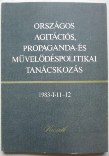 Orszgos agitcis,propaganda-s mveldspolitikai tancskozs