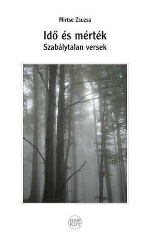 Id� �s m�rt�k - Szab�lytalan versek