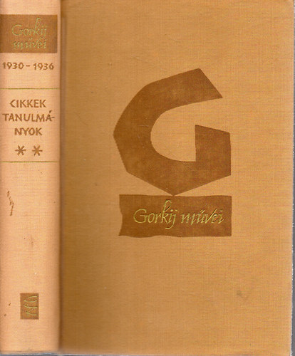 Makszim Gorkij - Gorkij mvei II. - Cikkek, tanulmnyok - 1930-1936