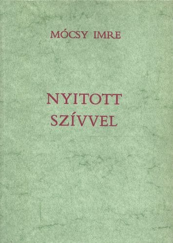 Nyitott szvvel (keresztny vilgnzet - keresztny lelki let)