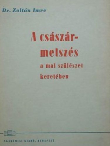 Dr. Zolt�n Imre - A cs�sz�rmetsz�s a mai sz�l�szet keret�ben