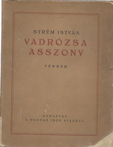 Strm Istvn - Vadrzsa Asszony - versek (DEDIKLT)