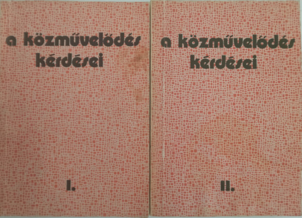 A kzmvelds krdsei I-II.